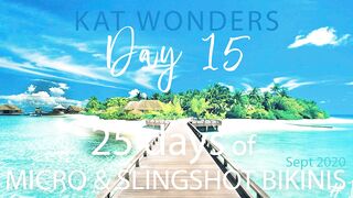 Kat Wonders 25 Days Of Micro and Slingshot Bikinis Day 15 - OnlyFans Leak